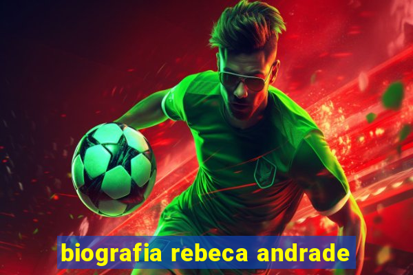 biografia rebeca andrade